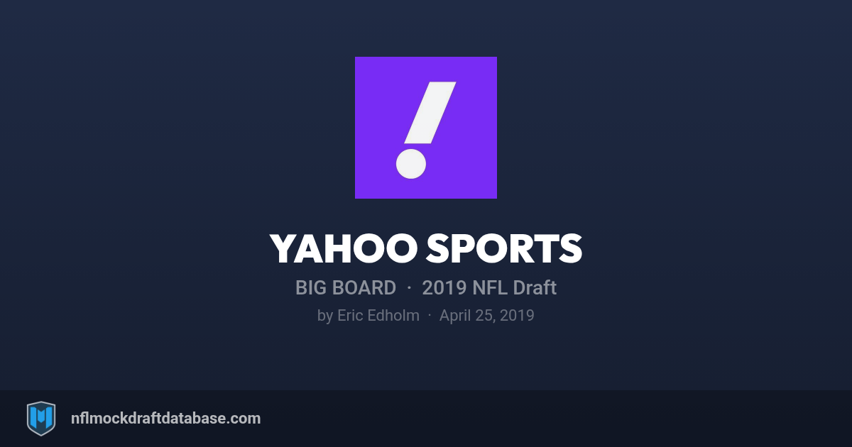 Yahoo Sports — 2019 NFL Draft Big Board | NFL Mock Draft Database