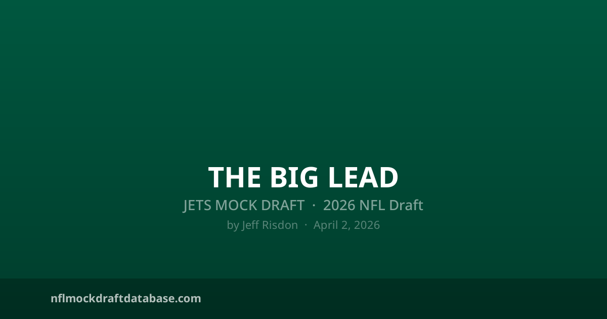 2026 Jets Mock Draft by Jeff Risdon (The Big Lead) | NFL Mock Draft ...