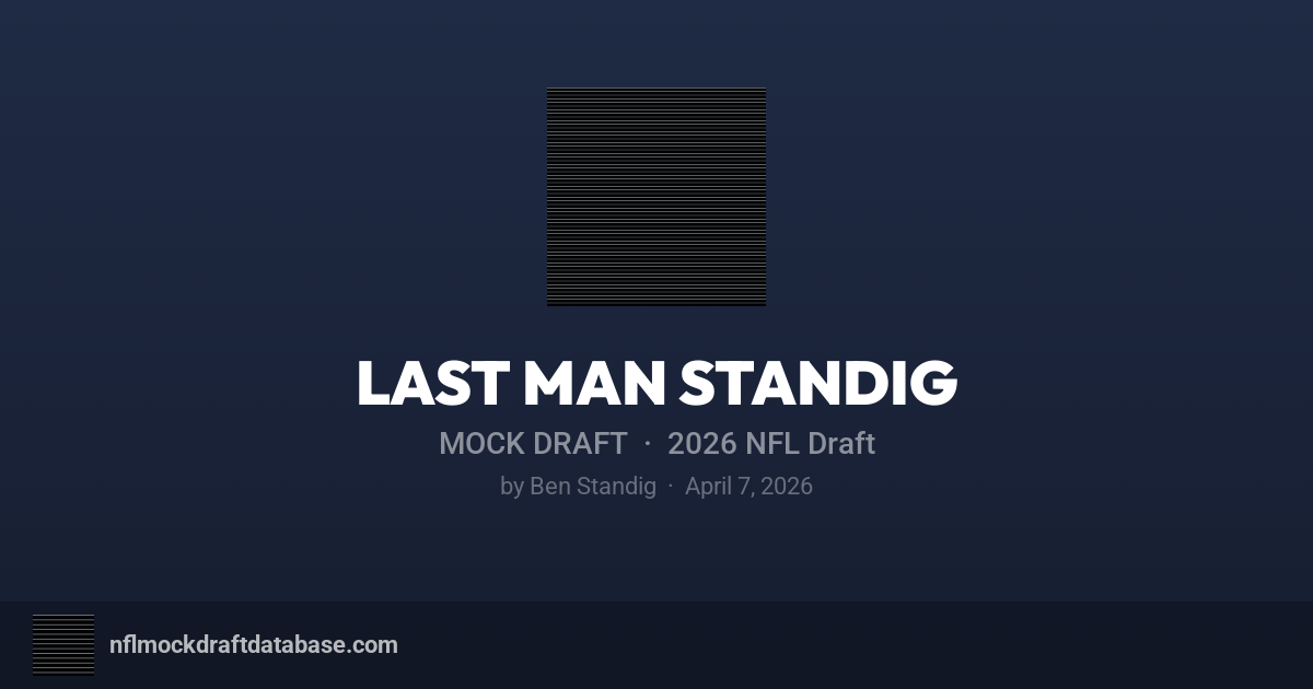 2026 NFL Mock Draft by Ben Standig (Last Man Standig) | NFL Mock Draft ...