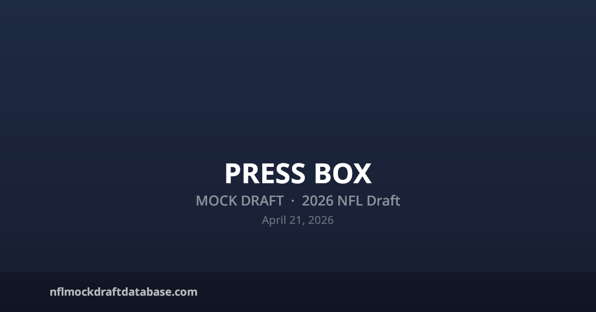 2026 NFL Mock Draft (Press Box) | NFL Mock Draft Database