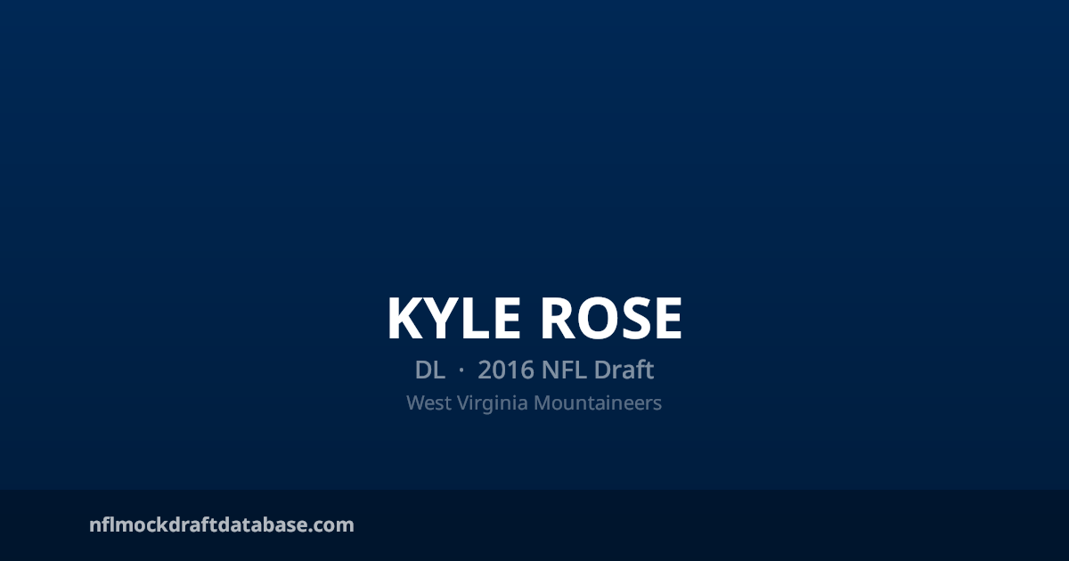 Kyle Rose 2016 NFL Mock Draft Profile — DL | NFL Mock Draft Database