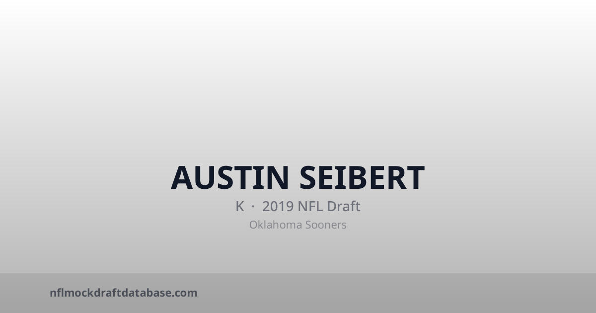 Austin Seibert 2019 NFL Mock Draft Profile — K | NFL Mock Draft Database