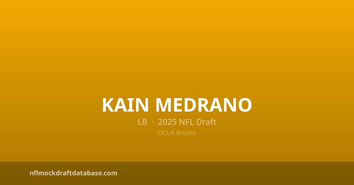 Kain Medrano 2025 NFL Mock Draft Profile — LB | NFL Mock Draft Database