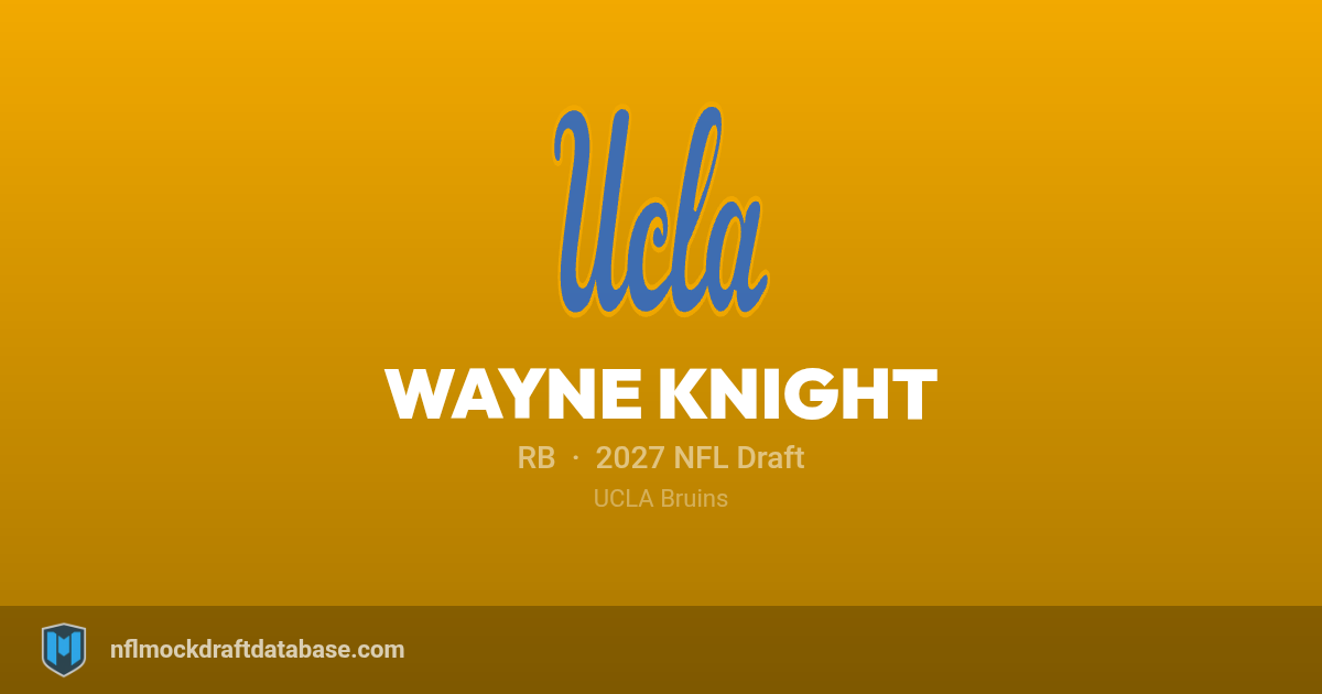 Wayne Knight 2027 NFL Mock Draft Profile — RB | NFL Mock Draft Database