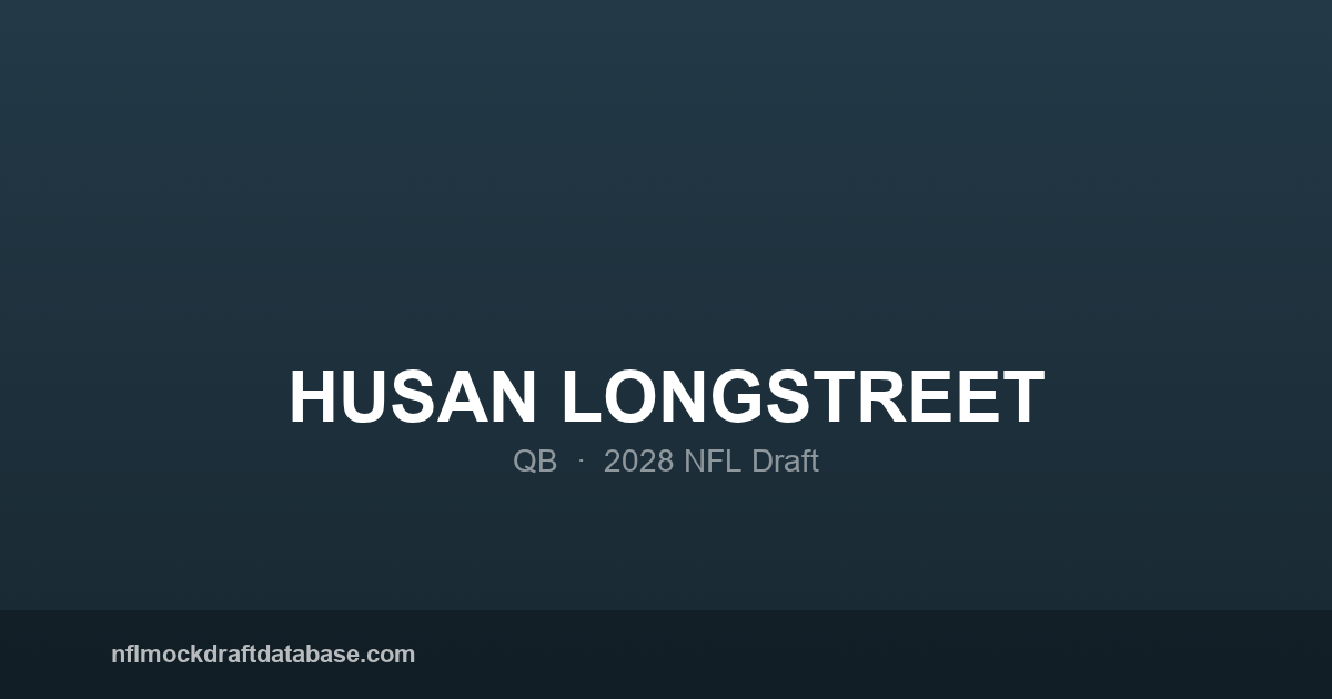 Husan Longstreet 2028 NFL Mock Draft Profile — QB | NFL Mock Draft Database
