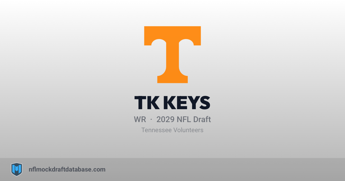 TK Keys 2029 NFL Mock Draft Profile — WR | NFL Mock Draft Database